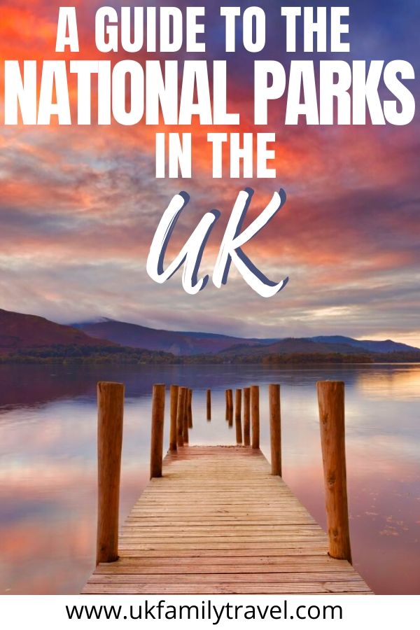 A Guide to the National Parks in the UK