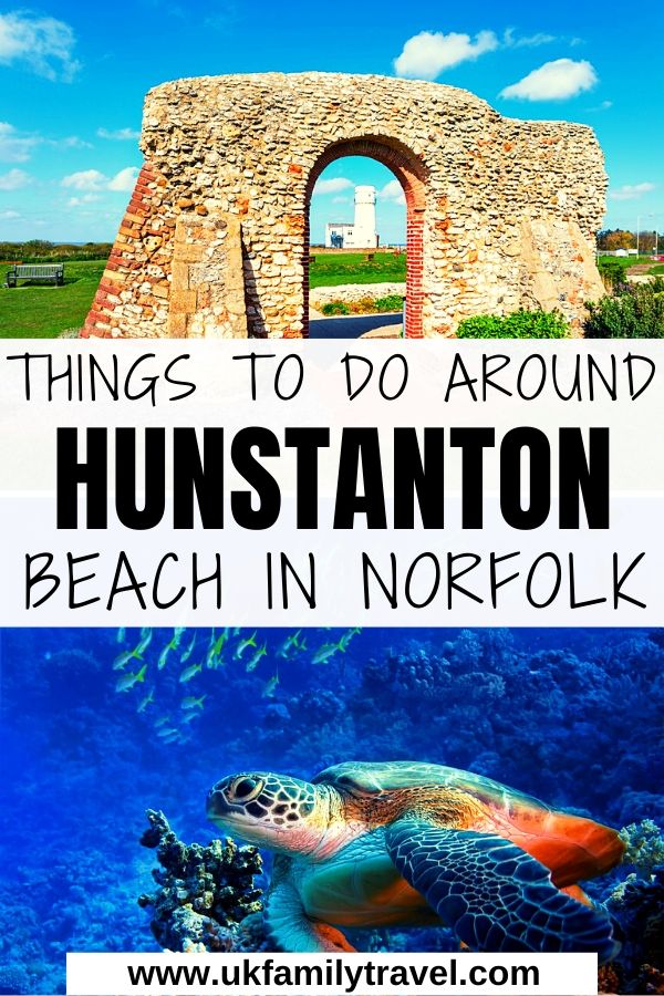 Things to do around Hunstanton Beach in Norfolk